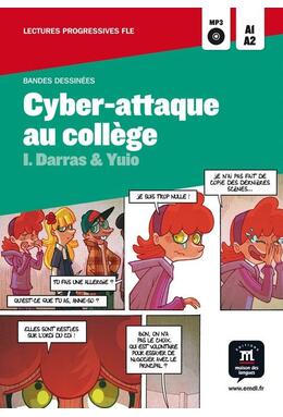 Copertă produs Cyber-Attaque au coll&egrave;ge (Niveau A1-A2)