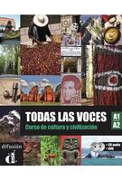 Todas las voces - Curso de cultura y civilizacion : Libro del alumno + DVD (A1-A2)