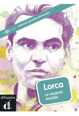 Copertă produs Lorca. La valiente alegr&iacute;a