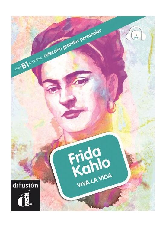 Copertă produs Frida Kahlo. Viva la vida + CD (B1) - gallery big 1
