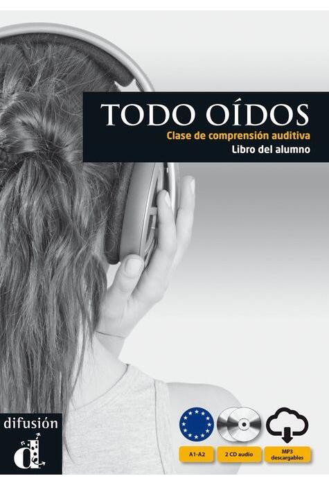 Copertă produs Todo oidos - Clase de comprension auditiva : Libro del alumno + CD (A1-A2)