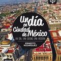Copertă produs Un d&iacute;a en Ciudad de M&eacute;xico (A1) - gallery small 