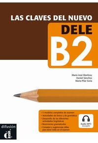 Copertă produs Las claves del nuevo DELE + mp3 descargable (B2)