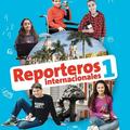 Copertă produs Reporteros internacionales 1 &ndash; Libro del alumno - gallery small 