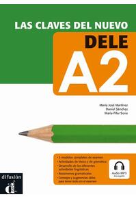 Copertă produs Las claves del DELE A2 + MP3 descargable