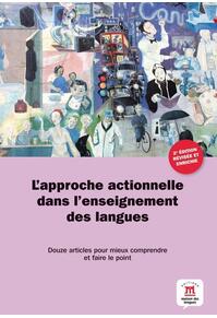 Copertă produs L'approche actionnelle dans l'enseignement des langues - Douze articles pour mieux comprendre et faire le point
