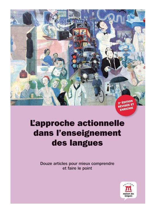 Copertă produs L'approche actionnelle dans l'enseignement des langues - Douze articles pour mieux comprendre et faire le point - gallery big 1