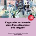 Copertă produs L'approche actionnelle dans l'enseignement des langues - Douze articles pour mieux comprendre et faire le point - gallery small 