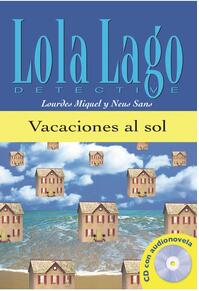 Copertă produs Lola Lago, detective : Vacaciones al sol + CD  (A1)