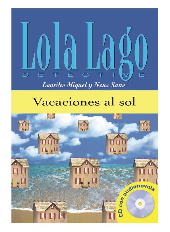 Copertă produs Lola Lago, detective : Vacaciones al sol + CD  (A1) - gallery big 1