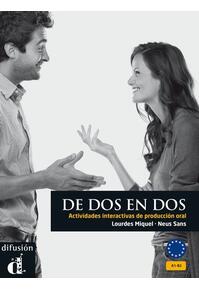 Copertă produs De DOS En DOS - Actividades Interactivas De Produccion Oral: Libro (A1-B2)