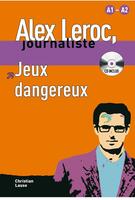 Imagine produs Alex Leroc : Jeux dangereux + CD (A1-A2)