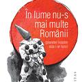 Copertă produs &Icirc;n lume nu-s mai multe Rom&acirc;nii (planetei noastre asta i-ar lipsi) - gallery small 