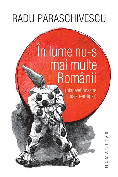 &Icirc;n lume nu-s mai multe Rom&acirc;nii (planetei noastre asta i-ar lipsi)