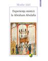 Copertă produs Experiența mistică la Abraham Abulafia - thumb 1