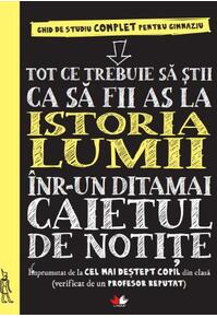 Copertă produs Tot ce trebuie să știi ca să fii as la istoria lumii &icirc;ntr-un ditamai caietul de notițe