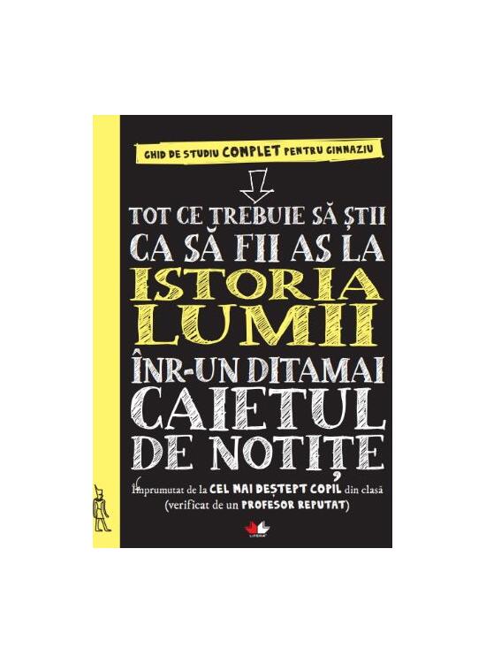 Copertă produs Tot ce trebuie să știi ca să fii as la istoria lumii &icirc;ntr-un ditamai caietul de notițe - gallery big 1