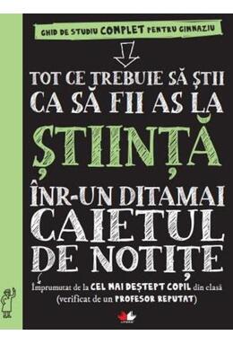 Copertă produs Tot ce trebuie să știi ca să fii as la științe &icirc;ntr-un ditamai caietul de notițe