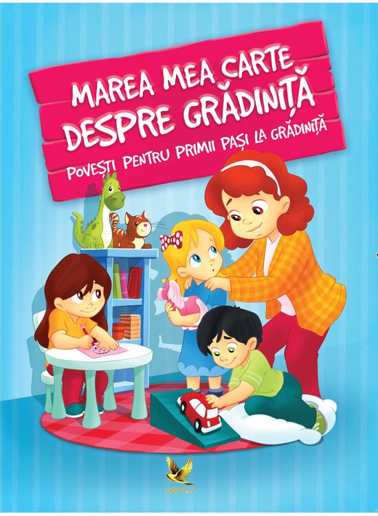 Copertă produs Marea mea carte despre grădiniță. Povești pentru primii pași la grădiniță - gallery big 1