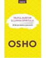 Copertă produs Trupul muritor și lumina spiritului - thumb 1