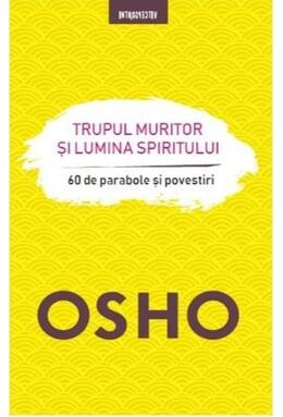 Copertă produs Trupul muritor și lumina spiritului