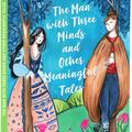 Copertă produs The man with three minds and other meaningful tales - gallery small 