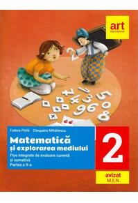 Copertă produs Matematică și explorarea mediului. Fișe integrate de evaluare curentă și sumativă. Clasa a II-a. Partea a II-a