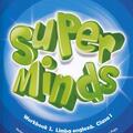 Copertă produs Super Minds. Workbook 1. Limba Engleză. Clasa I (Cambridge) + CD - gallery small 