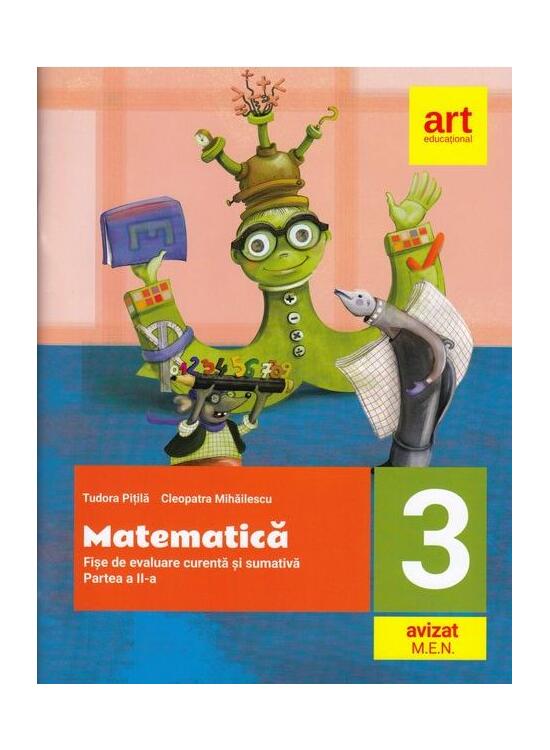 Copertă produs Matematică. Fișe integrate de evaluare curentă și sumativă. Clasa III. Partea a II-a - gallery big 1