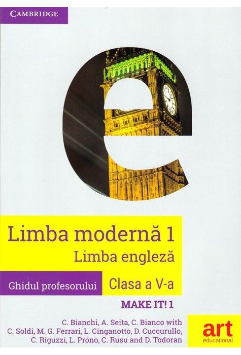 Copertă produs Limba engleză Clasa a V-a. Ghidul profesorului (Teacher's Book - Make it! 1)
