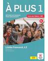 Copertă produs &Agrave; plus 1 - Clasa a VI-a. Limba franceză, L2. Cartea elevului - thumb 1