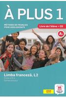 Imagine produs &Agrave; plus 1 - Clasa a VI-a. Limba franceză, L2. Cartea elevului