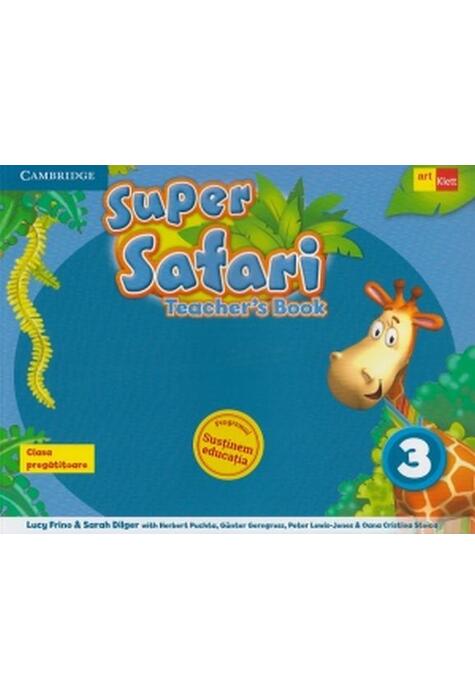 Copertă produs Super Safari. Teacher 's book. Limba Engleză. Clasa pregătitoare