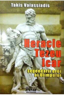 Copertă produs Heracle Tezeu Icar. Legendarii eroi ai Olimpului