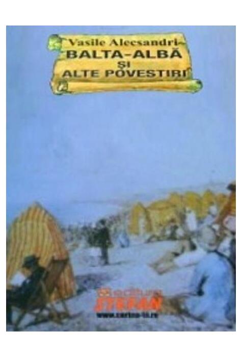 Copertă produs Balta Alba și alte povestiri