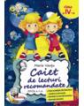Copertă produs Caiet de lecturi recomandate Clasa a IV-a - thumb 1