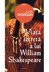Copertă produs Viața secretă a lui William Shakespeare