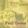 Copertă produs Paul Goma. Un scriitor între revoltă și nostalgie - gallery small 