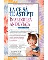 Copertă produs La ce să te aștepți &icirc;n al doilea an de viață: de la 12 la 24 de luni - thumb 1