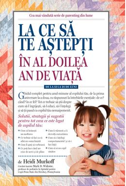 Copertă produs La ce să te aștepți &icirc;n al doilea an de viață: de la 12 la 24 de luni