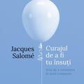 Copertă produs Curajul de a fi tu &icirc;nsuţi - gallery small 