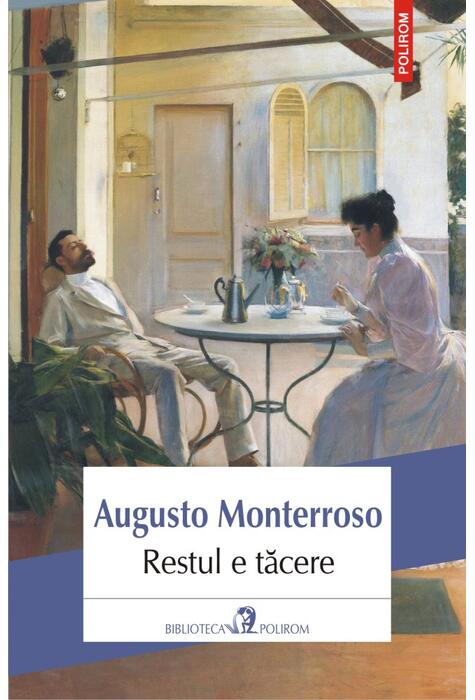 Copertă produs Restul e tăcere. Viața și opera lui Eduardo Torres