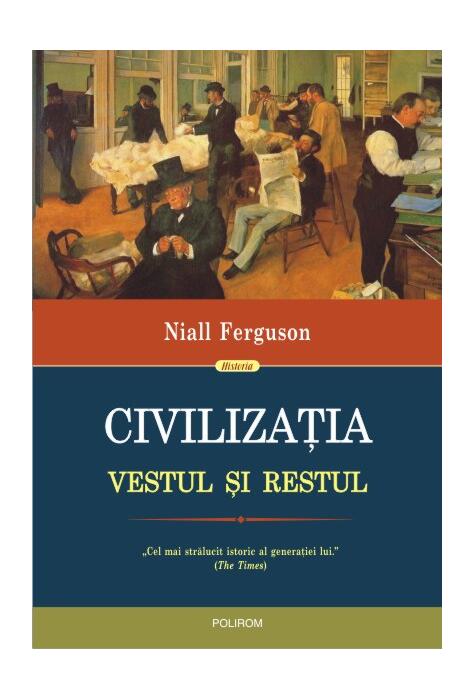 Copertă produs Civilizaţia. Vestul şi Restul