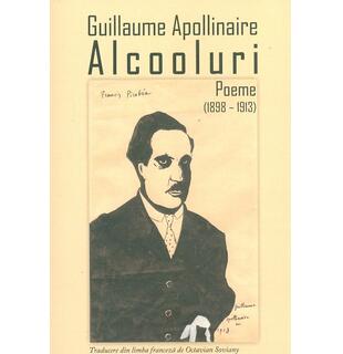 Alcooluri. Poeme (1898 - 1913)