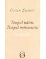 Copertă produs Timpul trăirii. Timpul mărturisirii. Jurnal parizian - thumb 1