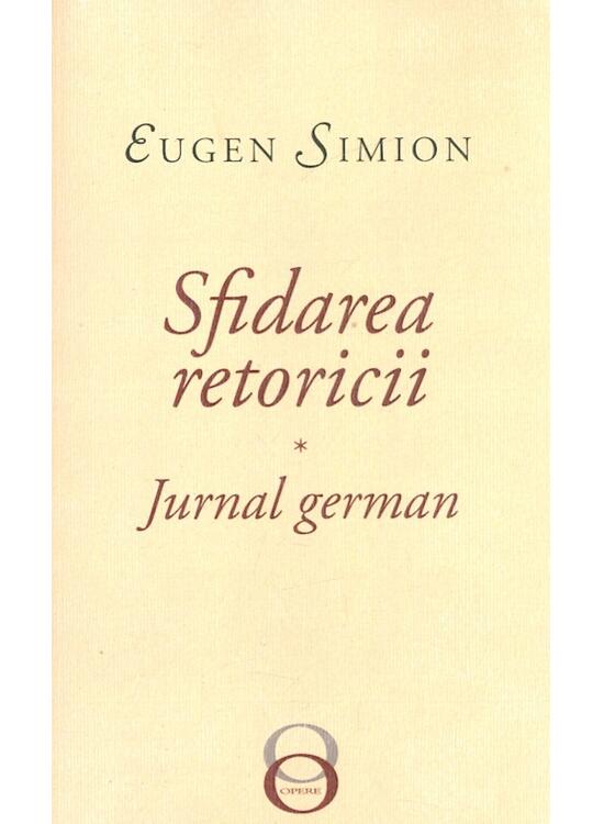 Copertă produs Sfidarea retoricii. Jurnal german - gallery big 1