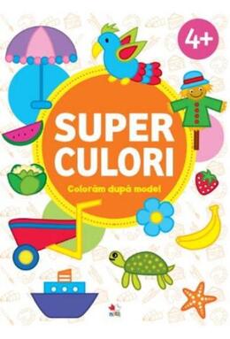 Copertă produs Superculori. Colorăm după model 4+