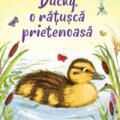 Copertă produs Ducky, o rățușcă prietenoasă - gallery small 