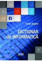 Copertă produs Dicționar de informatică - ediție revizuită și adăugită