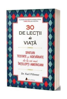 Copertă produs 30 de lecții de viață. Sfaturi testate și adevărate de la cei mai &icirc;nțelepți americani